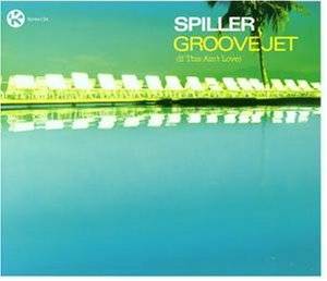Spiller - Groovejet (If This A - Zortam Music