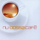  : Nu Bossa Cafe