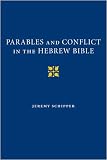 Parables and Conflict in the Hebrew Bible
