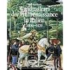 Wandmalerei der Fr�hrenaissance in Italien,  Band 1: Anf�nge und Entfaltung 1400 - 1470: Bd. 1