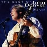 The Best of John Denver Live