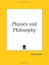 Physics and Philosophy