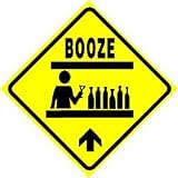 BOOZE AHEAD ZONE bar alcohol party joke sign