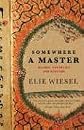 Somewhere a Master