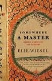 Somewhere a Master: Hasidic Portraits and Legends