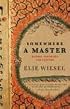Somewhere a Master: Hasidic Portraits and Legends