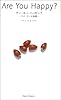 アー・ユー・ハッピー?―マイ・ゴール物語