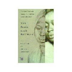 Von Benin nach Baltimore. Die Geschichte der African Americans