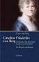 Caroline Friederike von Berg - Freundin der K�nigin Luise von Preu�en: Ein Portrait nach Briefen