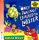 Only Joking! Laughed the Lobster (Giggle Club)