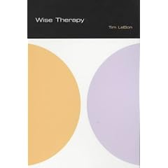 Wise Therapy: Philosophy for Counsellors (The School of Psychotherapy & Counselling)