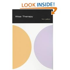 Wise Therapy: Philosophy for Counsellors (The School of Psychotherapy & Counselling)
