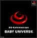 BABY UNIVERSE