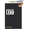How to Lead: What You Actually Need to Do to Manage, Lead and Succeed