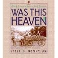 Was This Heaven?: A Self-Portrait of Iowa on Early Postcards (Bur Oak Book) by  Lyell D., Jr. Henry