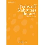 Feinstoff Nahrungs Berater: G�thertsche Methodevon "Ronald G�thert"