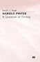 Harold Pinter: A Question of Timing