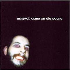 Come on die Young