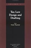Tax Law Design and Drafting, Vol. 1