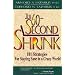 The 60-Second Shrink: 101 Strategies for Staying Sane in a Crazy World