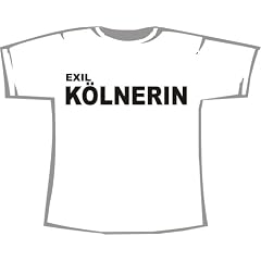 ACHTUNG! TAILLIERTES FRAUEN T-SHIRT: Exil K�lnerin; Frauen T-Shirt wei�