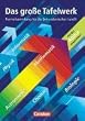 Das gro�e Tafelwerk - Westliche Bundesl�nder: Mathematik, Physik, Chemie, Astronomie, Informatik, Biologie: Sch�lerbuch: Ein Tabellen- und Formelwerk ... Unterricht in den Sekundarstufen I und II