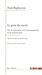 La peur du savoir : Sur le relativisme et le constructivisme de la connaissance