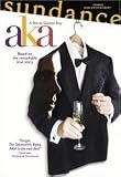 AKA: Based on the Remarkable True Story