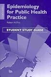 Epidemiology For Public Health Practice