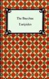 The Bacchae and Other Plays (Penguin Classics)