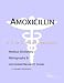Book Amoxicillin - A Medical Dictionary, Bibliography, and Annotated Research Guide to Internet References
