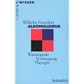 Alkoholismus: Warnsignale - Vorbeugung - Therapie