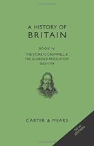 A History of Britain book IV, The Stuarts 1603 - 1714 (The History of Britain)