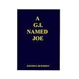 AG.I.NamedJoe:StoriesofWorldWarIIinthePacificIslands...andSomeMore