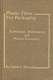 Plastics Films for Packaging: Technical, Applications, and Process