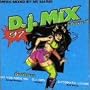 D. J. Mix 97 Volume 1 Mega Mixed by MC Mario
