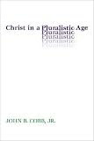  : Christ in a Pluralistic Age