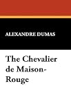 The Chevalier De Maison-Rouge