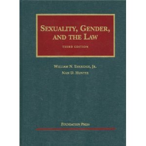 Sexuality, Gender and the Law, 3d (University Casebook Series)
