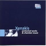 Xenakis: Orchestral Works & Chamber Music