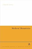 Medieval Monasteries (Continuum Collection)