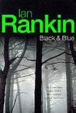 Black & blue : an Inspector Rebus novel