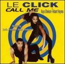 Le Click - Call Me - Zortam Music