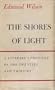 The Shores of Light: A Literary Chronicle of the Twenties and Thirties