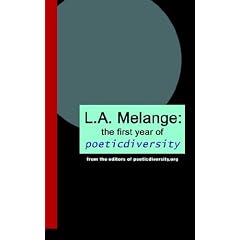 L.A. Melange: The First Year of Poeticdiversity