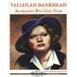 Tallulah Bankhead: Alabama's Bad Girl Star (Alabama Roots Biography)