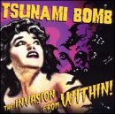 The Invasion from Within an album by Tsunami Bomb