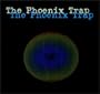 The Phoenix Trap