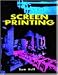 Screen Printing (Graphic Communications)