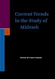 Current Trends in the Study of Midrash (Supplements to the Journal for the Study of Judaism)